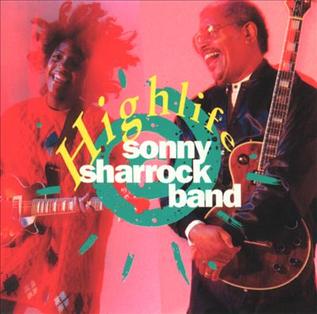 <i>Highlife</i> (Sonny Sharrock album) 1990 studio album by Sonny Sharrock Band