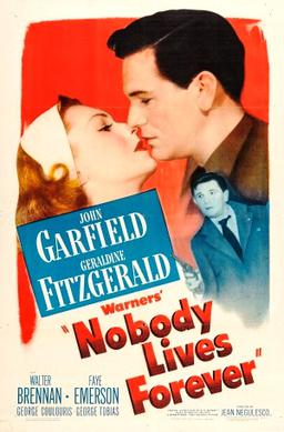 <i>Nobody Lives Forever</i> (film) 1946 film by Jean Negulesco