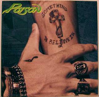 <span class="mw-page-title-main">Something to Believe In (Poison song)</span> 1990 single by Poison