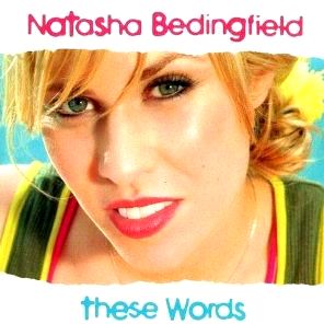 <span class="mw-page-title-main">These Words</span> 2004 single by Natasha Bedingfield