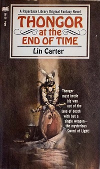 <i>Thongor at the End of Time</i> 1968 novel by Lin Carter