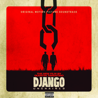 <i>Django Unchained</i> (soundtrack) 2012 soundtrack album by Various Artists