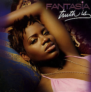 <span class="mw-page-title-main">Truth Is (Fantasia song)</span> 2004 single by Fantasia