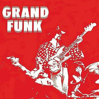 <i>Grand Funk</i> (album) 1969 studio album by Grand Funk Railroad