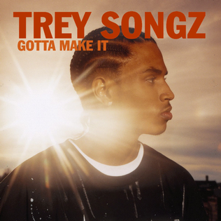 <span class="mw-page-title-main">Gotta Make It</span> 2005 single by Trey Songz featuring Twista