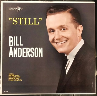 <i>Still</i> (Bill Anderson album) 1963 studio album by Bill Anderson