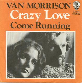 <span class="mw-page-title-main">Crazy Love (Van Morrison song)</span>