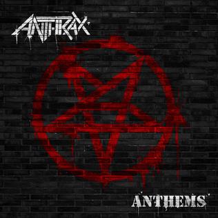 <i>Anthems</i> (Anthrax EP) 2013 EP by Anthrax