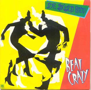 <span class="mw-page-title-main">Beat Crazy (song)</span> 1981 single by The Joe Jackson Band