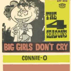 <span class="mw-page-title-main">Big Girls Don't Cry (The Four Seasons song)</span> 1962 single by The Four Seasons