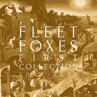 <i>First Collection 2006–2009</i> 2018 compilation album by Fleet Foxes