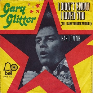 <span class="mw-page-title-main">I Didn't Know I Loved You (Till I Saw You Rock and Roll)</span> 1972 single by Gary Glitter