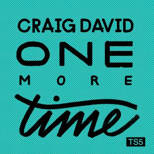 <span class="mw-page-title-main">One More Time (Craig David song)</span> 2016 single by Craig David