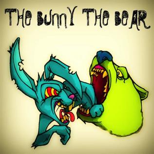 <i>The Bunny the Bear</i> (album) 2010 studio album by The Bunny the Bear