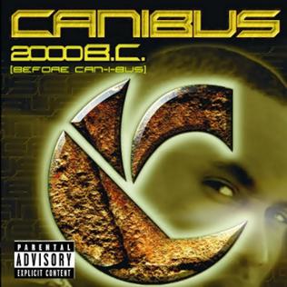 <i>2000 B.C. (Before Can-I-Bus)</i> 2000 studio album by Canibus