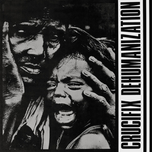 <i>Dehumanization</i> (album) 1983 studio album by Crucifix