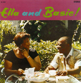 <i>Ella and Basie!</i> 1963 studio album by Ella Fitzgerald and Count Basie