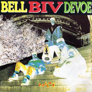 <span class="mw-page-title-main">Poison (Bell Biv DeVoe song)</span> 1990 single by Bell Biv DeVoe