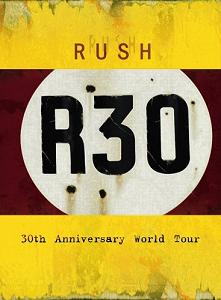 <i>R30: 30th Anniversary World Tour</i> 2005 video by Rush