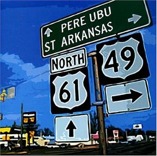 <i>St. Arkansas</i> 2002 studio album by Pere Ubu