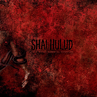 <i>That Within Blood Ill-Tempered</i> 2003 studio album by Shai Hulud