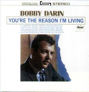 <i>Youre the Reason Im Living</i> (album) 1963 studio album by Bobby Darin