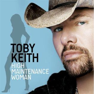 High Maintenance Woman 2007 single by Toby Keith