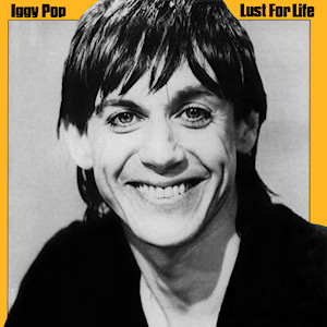 <i>Lust for Life</i> (Iggy Pop album) 1977 studio album by Iggy Pop