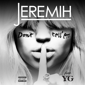 <span class="mw-page-title-main">Don't Tell 'Em</span> 2014 single by Jeremih featuring YG