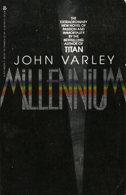 <i>Millennium</i> (novel) 1983 science fiction novel by John Varley