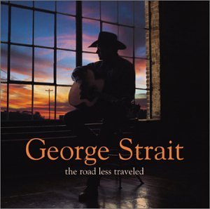 <i>The Road Less Traveled</i> (George Strait album) 2001 studio album by George Strait