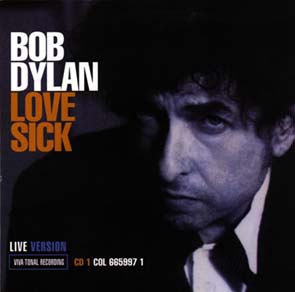 <span class="mw-page-title-main">Love Sick (Bob Dylan song)</span> 1998 single by Bob Dylan