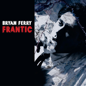 <i>Frantic</i> (album) 2002 studio album by Bryan Ferry