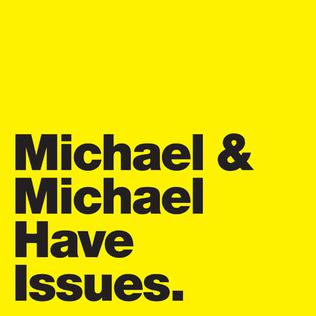 <i>Michael & Michael Have Issues</i> American TV series or program