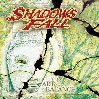 <i>The Art of Balance</i> 2002 studio album by Shadows Fall