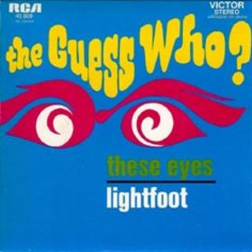 <span class="mw-page-title-main">These Eyes</span> 1968 single by The Guess Who