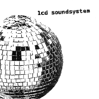 <i>LCD Soundsystem</i> (album) 2005 studio album by LCD Soundsystem