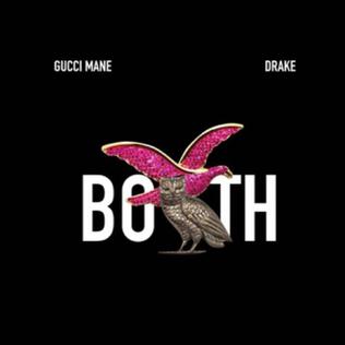 <span class="mw-page-title-main">Both (song)</span> 2017 single by Gucci Mane featuring Drake