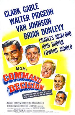 <i>Command Decision</i> (film) 1948 film by Sam Wood