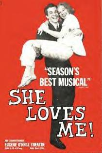 <i>She Loves Me</i> Musical with a book by Joe Masteroff, lyrics by Sheldon Harnick, and music by Jerry Bock