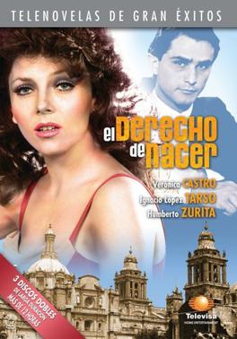 <i>El derecho de nacer</i> (1981 TV series) 1981 Mexican TV series or program