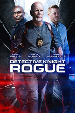 <i>Detective Knight: Rogue</i> 2022 American action film by Edward John Drake