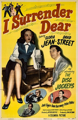 <i>I Surrender Dear</i> (1948 film) 1948 film by Arthur Dreifuss