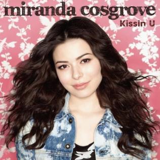 <span class="mw-page-title-main">Kissin U</span> 2010 single by Miranda Cosgrove