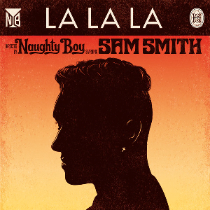 <span class="mw-page-title-main">La La La (Naughty Boy song)</span> 2013 single by Naughty Boy featuring Sam Smith