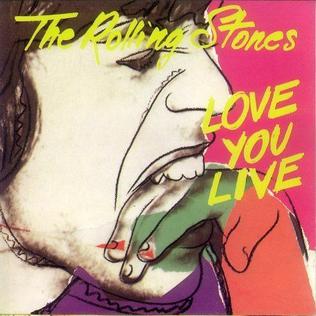 <i>Love You Live</i> 1977 live album by the Rolling Stones