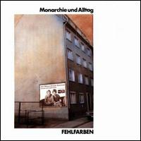 <i>Monarchie und Alltag</i> 1980 studio album by Fehlfarben