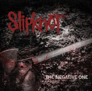 <span class="mw-page-title-main">The Negative One</span> 2014 single by Slipknot