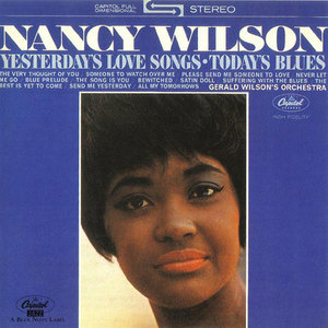 <i>Yesterdays Love Songs/Todays Blues</i> 1963 studio album by Nancy Wilson