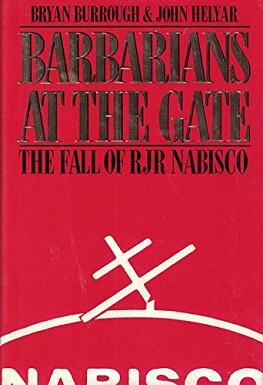 <i>Barbarians at the Gate</i> 1989 book by Bryan Burrough and John Helyar